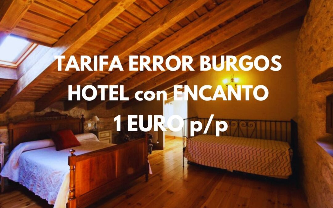 BURGOS Tarifa error: Hotel con encanto en Vivar del Cid para cuatro por SÓLO 1 Euro