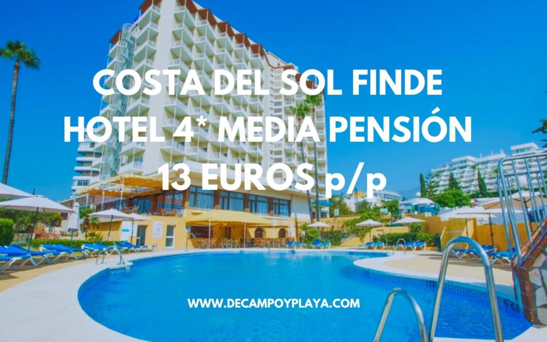 COSTA DEL SOL Fin de semana: Hotel 4* en Fuengirola MEDIA PENSIÓN por sólo 13 Euros p/p