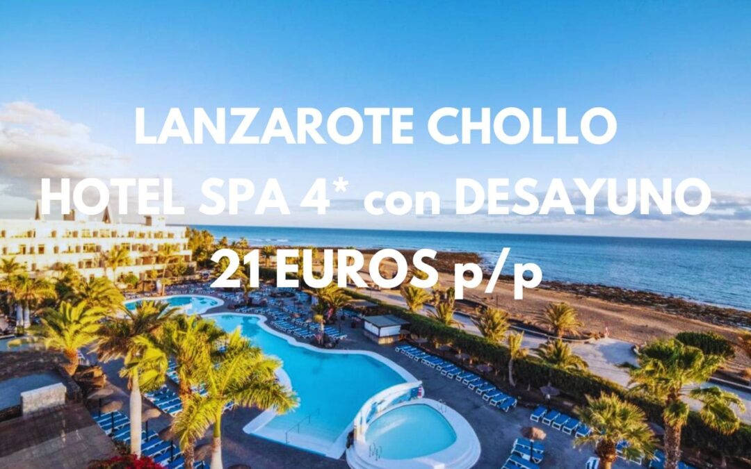 LANZAROTE CHOLLAZO: Hotel Spa 4* frente a la playa con desayuno SÓLO 21 Euros p/p