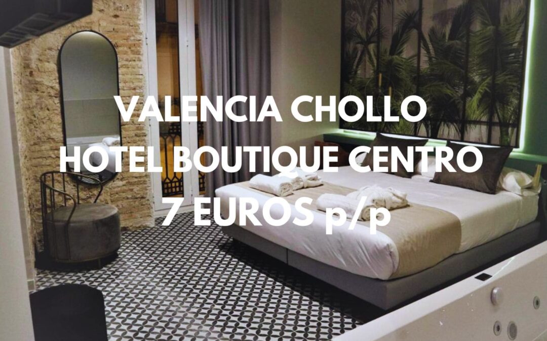 VALENCIA CHOLLAZO: Hotel Boutique centro histórico HABITACIÓN DELUXE con JACUZZI por sólo 7 Euros p/p