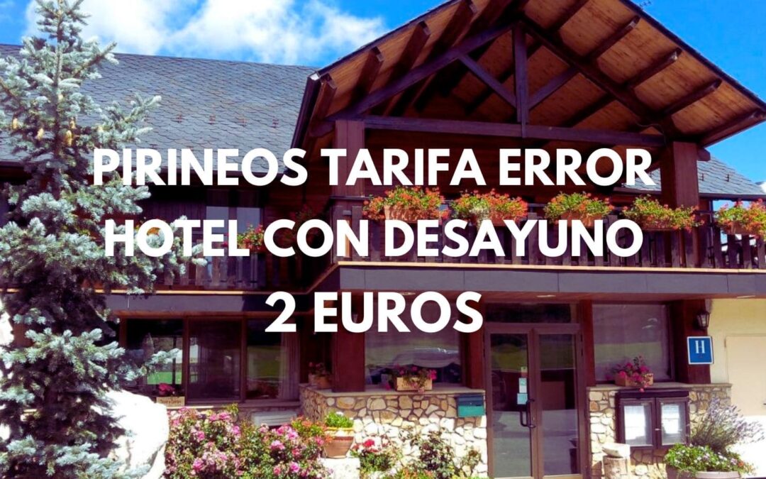 PIRINEOS DICIEMBRE: Hotel con encanto y desayuno para dos sólo 2 Euros