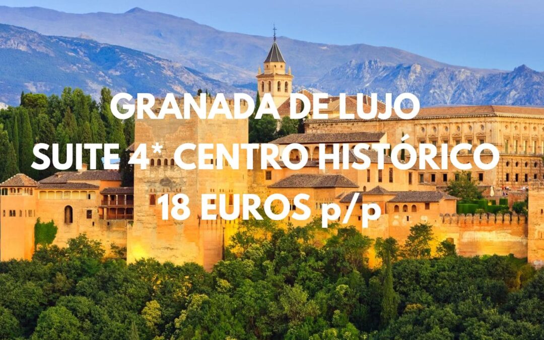 GRANADA DE LUJO: SUITE en Hotel 4* centro histórico por sólo 18 Euros p/p