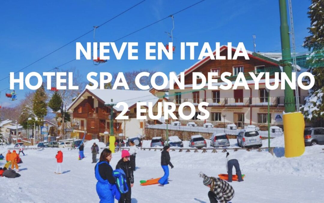 NIEVE EN ITALIA: Hotel Spa 4* con desayuno para cuatro personas SÓLO 2 Euros