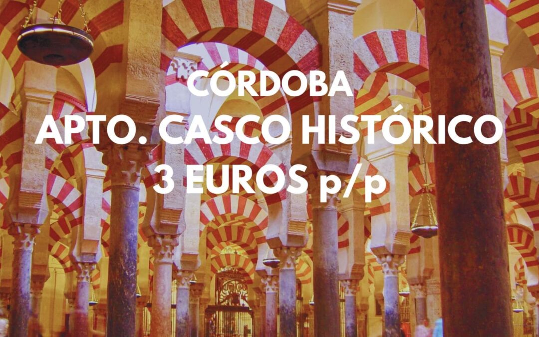 CÓRDOBA CHOLLAZO: Apartamento junto a la Mezquita por sólo 3 Euros p/p