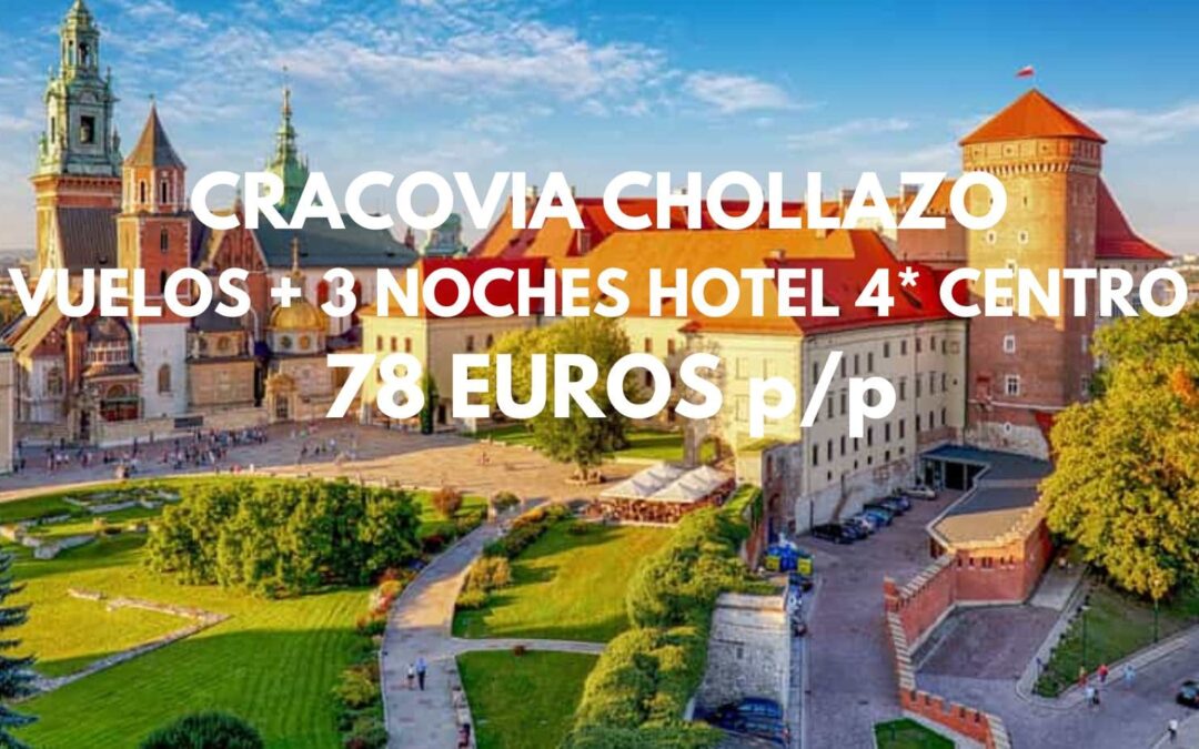 POLONIA CHOLLAZO: Vuelos a CRACOVIA + 3 noches Hotel 4* junto centro histórico SÓLO 78 Euros p/p