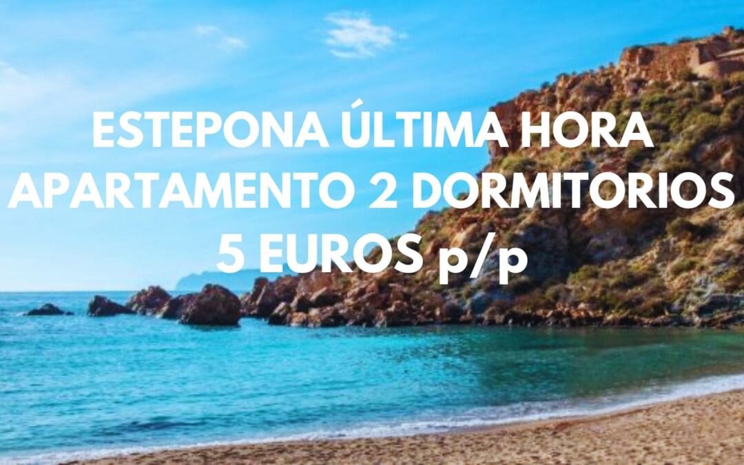 ÚLTIMA HORA ESTEPONA: Apartamento 2 dormitorios frente al mar sólo 5 Euros p/p