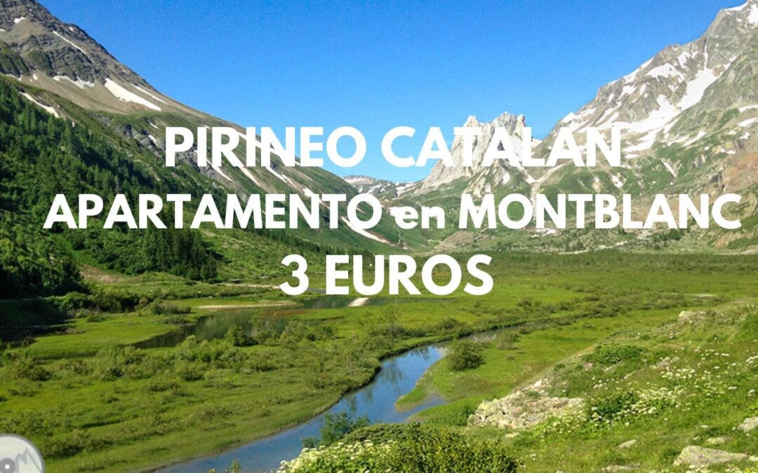 PIRINEO CATALÁN: Apartamento en MONTBLANC para cuatro por sólo 3 Euros