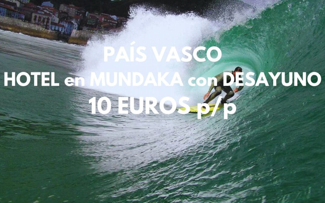 PAÍS VASCO CHOLLAZO: Hotel con encanto en Mundaka junto playa con desayuno SÓLO 10 Euros p/p