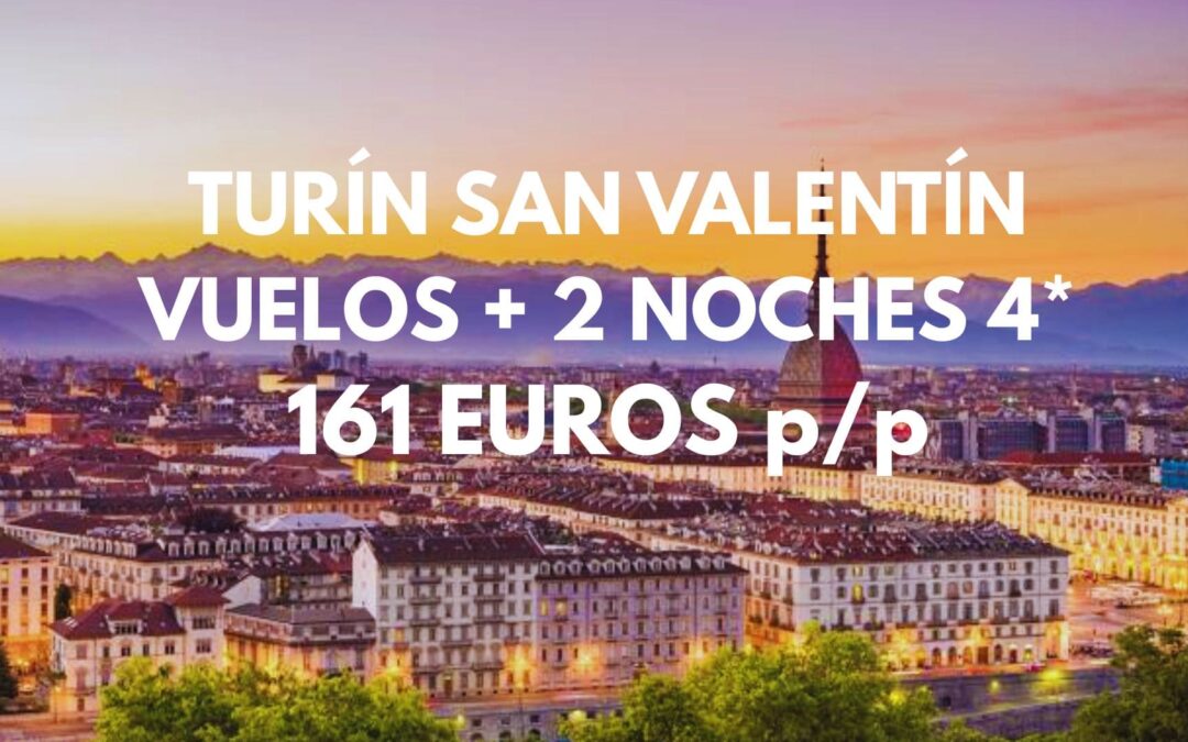 TURÍN MERCADOS NAVIDEÑOS Fin de semana: Vuelos directos + 3 noches por SÓLO 138 Euros p/p