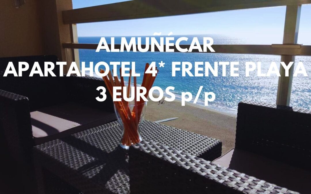 ALMUÑÉCAR Primavera: Apartahotel 4* frente a la playa hasta cuatro pax sólo 3 Euros p/p