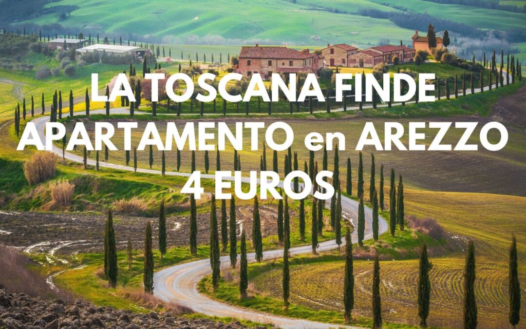 LA TOSCANA en Italia fin de semana: Apartamento en AREZZO hasta tres pax por sólo 4 Euros
