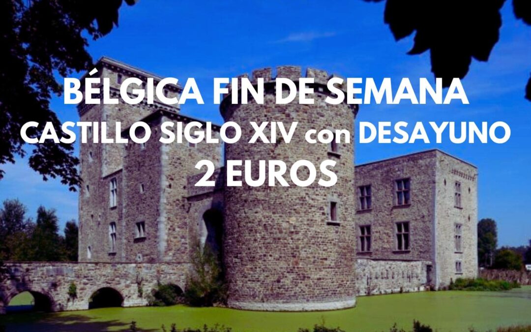 BÉLGICA Fin de semana: Castillo siglo XIV con desayuno en Lieja por sólo 2 Euros