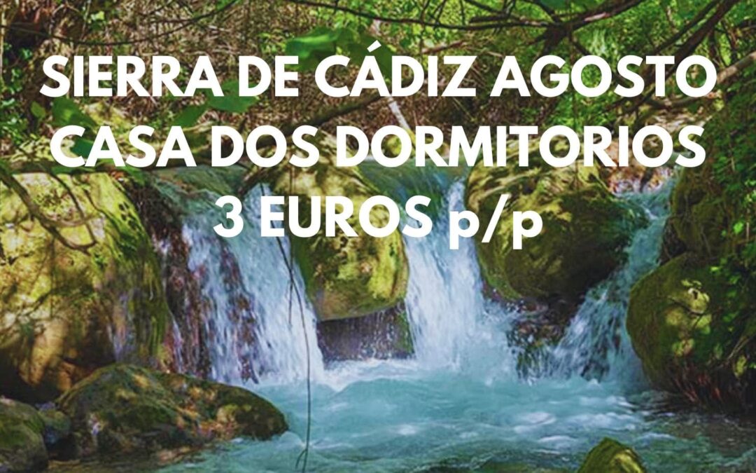 SIERRA DE CÁDIZ en AGOSTO: Casa dos dormitorios con piscina hasta cuatro pax SÓLO 3 Euros p/p