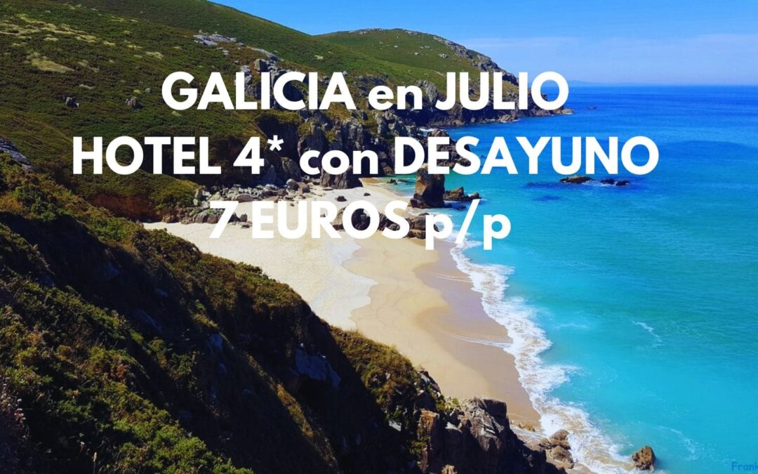 GALICIA en JULIO: Hotel 4* en El Ferrol con desayuno SÓLO 7 Euros p/p
