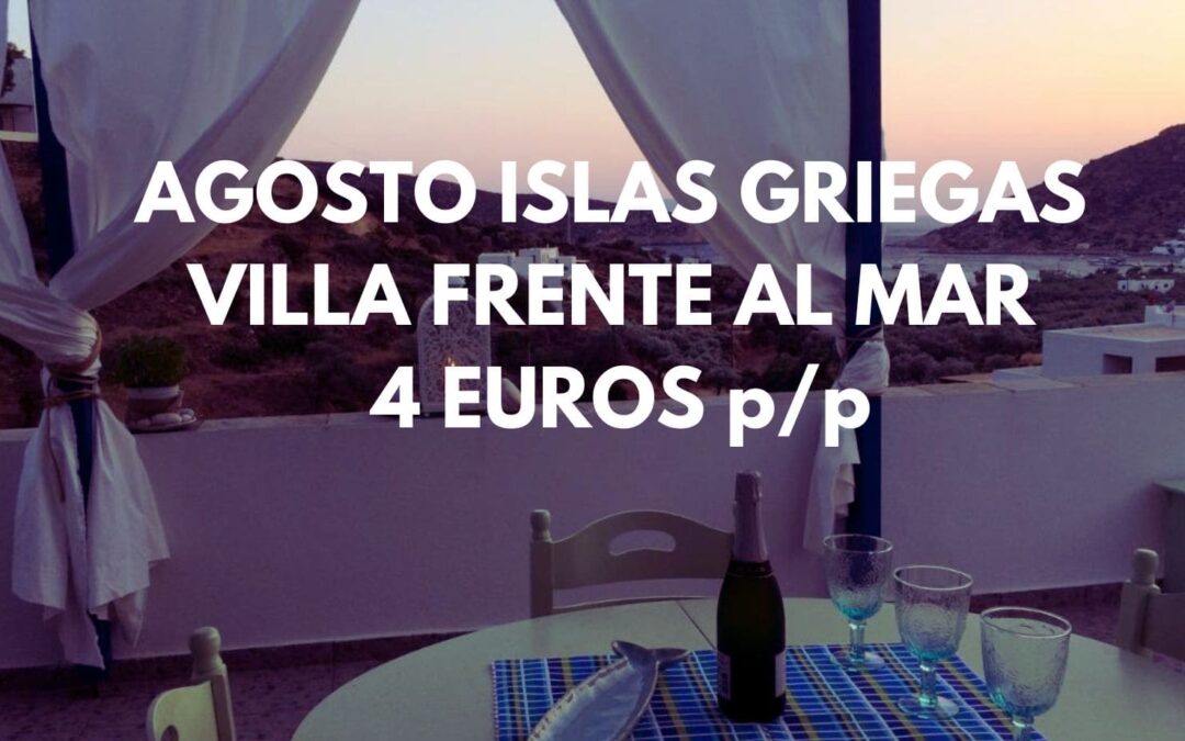 AGOSTO ISLAS GRIEGAS: Hotel frente al mar hasta tres pax sólo 4 Euros