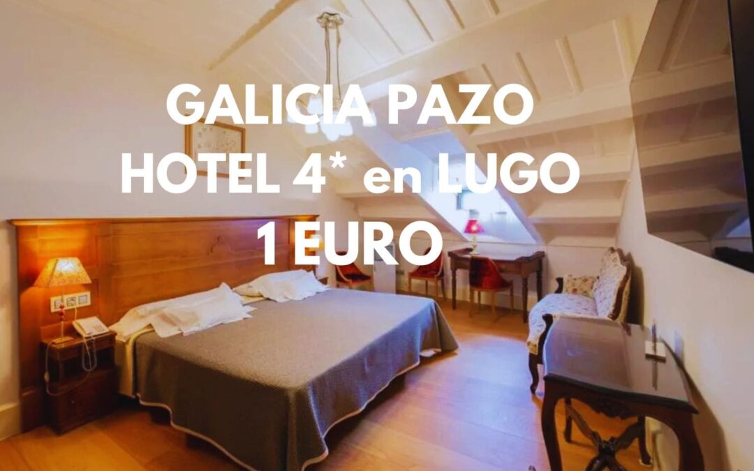 GALICIA de lujo: Hotel 4* Pazo en LUGO sólo 1 Euro