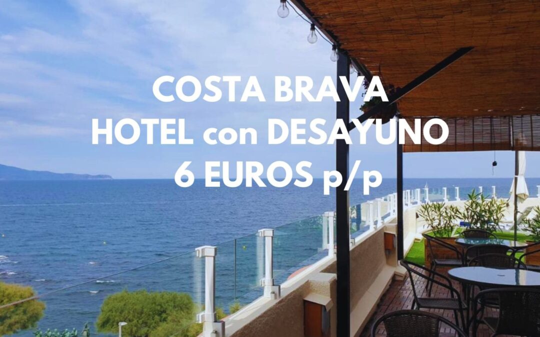 COSTA BRAVA frente playa: Habitación con vistas al mar y desayuno por sólo 6 Euros p/p