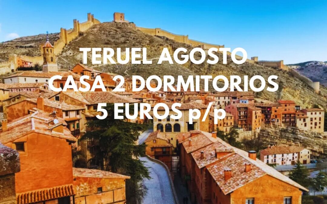 TERUEL AGOSTO: Casa 2 dormitorios con parking incluido SÓLO 5 Euros p/p