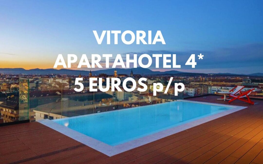 VITORIA CHOLLAZO: Apartahotel 4* centro sólo 5 Euros p/p