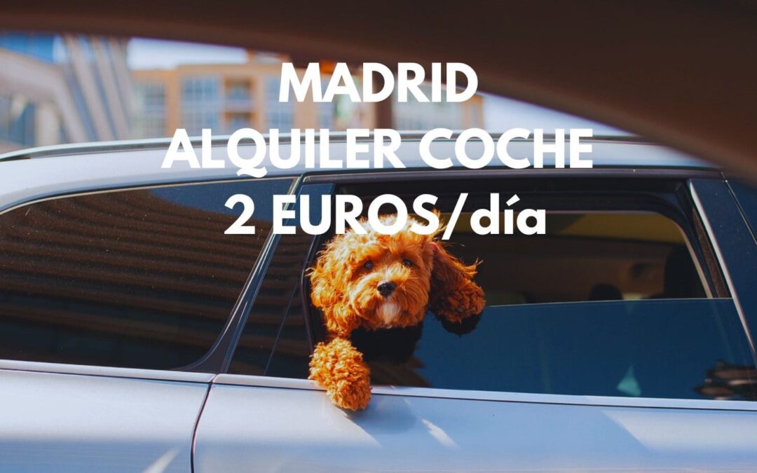 CHOLLAZO!! MADRID ALQUILER COCHE por sólo 2 Euros al día