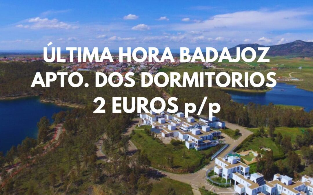 ULTIMÍSIMA HORA BADAJOZ: Apartamento 2 dormitorios hasta cinco pax por sólo 2 Euros p/p