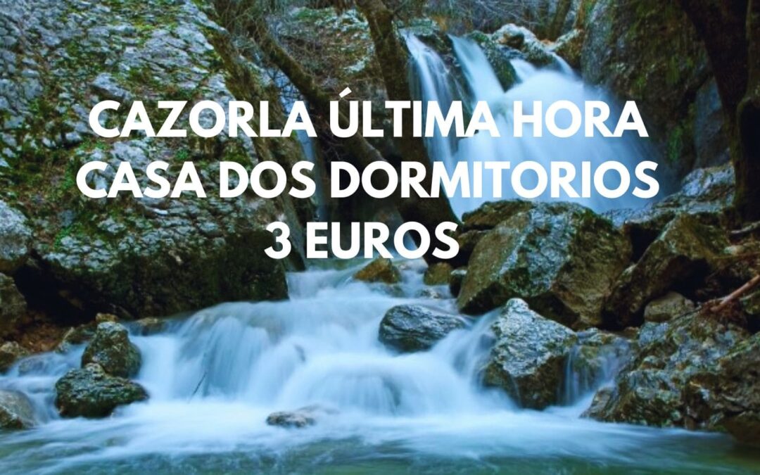 ÚLTIMA HORA CAZORLA (Jaén): Casa dos dormitorios sólo 3 Euros