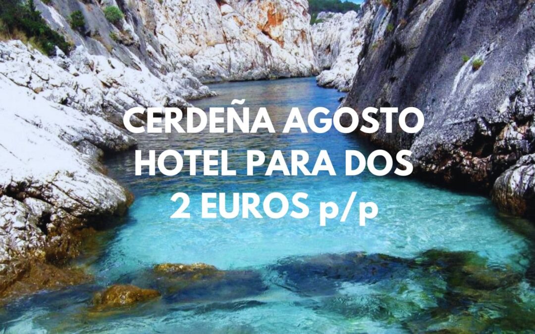 CERDEÑA AGOSTO: Hotel por 2 Euros p/p