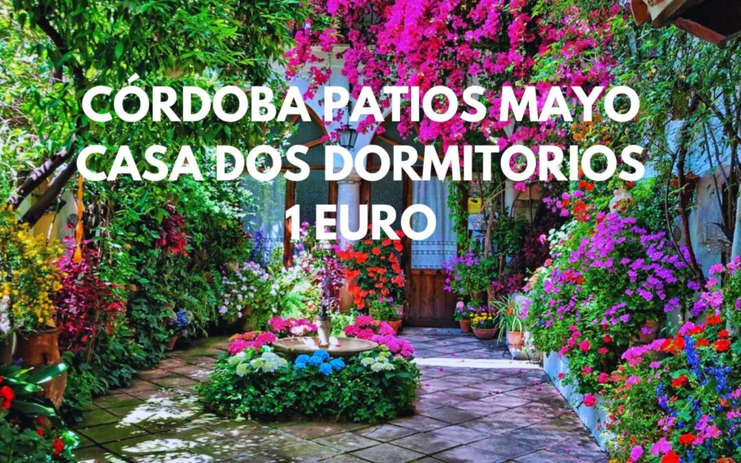 CÓRDOBA PATIOS DE MAYO: Casa 2 dormitorios por sólo 1 Euro