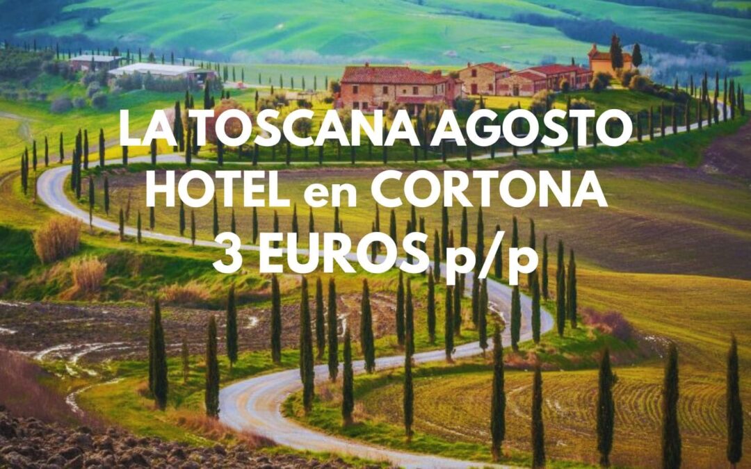LA TOSCANA EN AGOSTO: Hotel para dos por sólo 3 Euros p/p