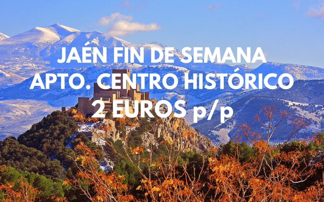 JAÉN FIN DE SEMANA: Apartamento centro histórico hasta cuatro pax por sólo 2 Euros p/p