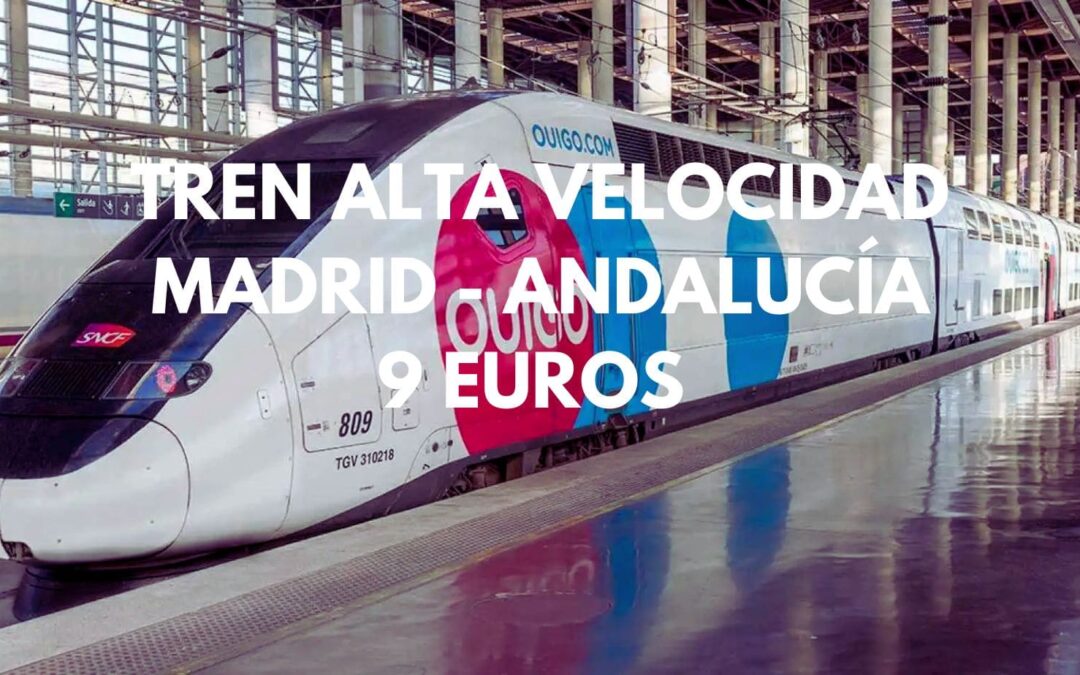 BILLETES TREN MADRID – ANDALUCÍA por sólo 9 Euros
