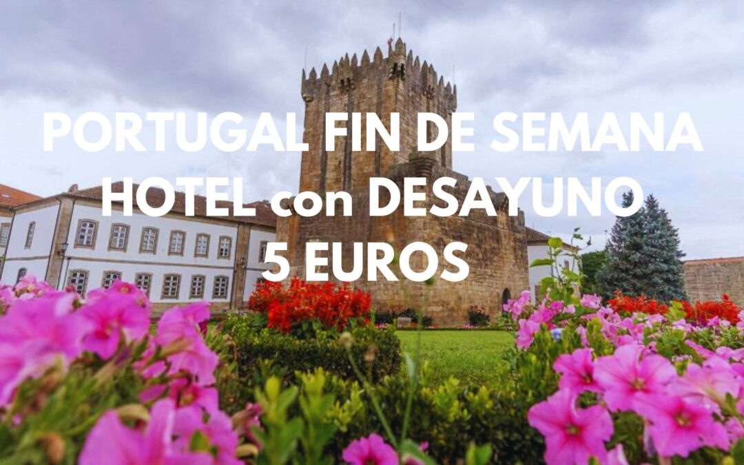 PORTUGAL Fin de semana: Hotel para dos con desayuno sólo 5 Euros p/p