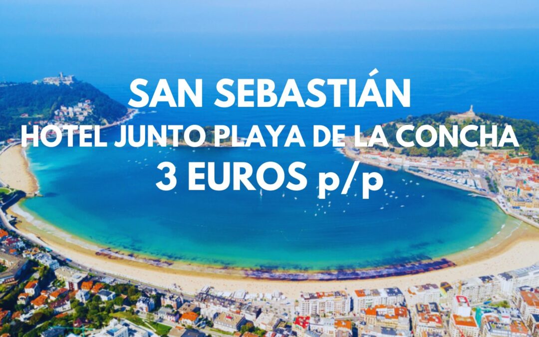 SAN SEBASTIÁN Primavera: Hotel junto playa de LA CONCHA por sólo 3 Euros p/p