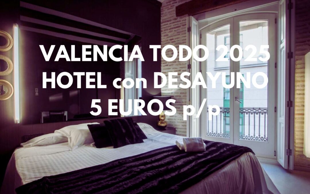 VALENCIA PUENTE MAYO y VERANO: Hotel DE DISEÑO en centro histórico con desayuno sólo 5 Euros p/p