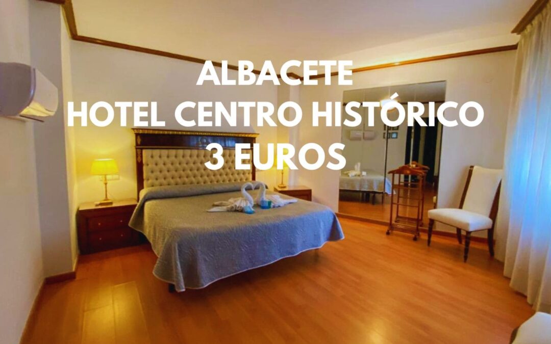 ALBACETE: Hotel en el centro histórico para dos por sólo 3 Euros