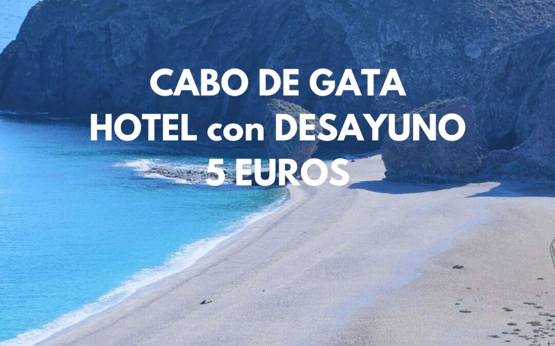 CABO DE GATA PUENTE MAYO: Hotel con desayuno frente a la playa para dos SÓLO 5 Euros p/p