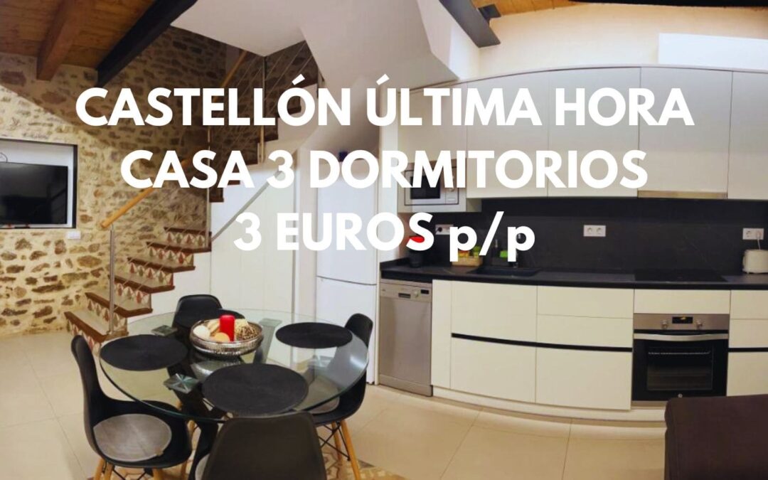 ÚLTIMA HORA CASTELLÓN Provincia: Casa de diseño 3 dormitorios por sólo 3 Euros p/p