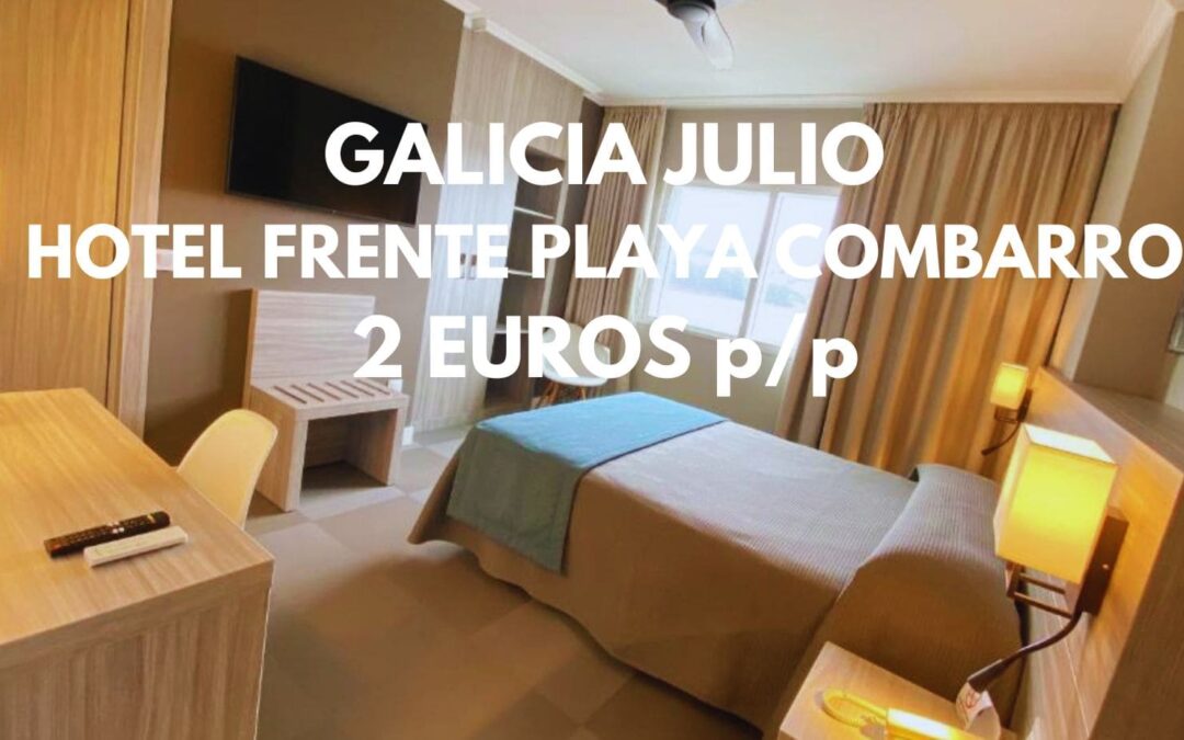 GALICIA en JULIO: Hotel en COMBARRO con desayuno pada dos SÓLO 2 Euros
