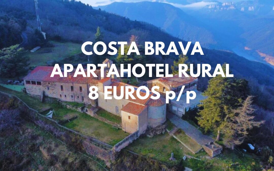 COSTA BRAVA Fin de semana: Apartahotel rural de dos dormitorios por sólo 8 Euros p/p
