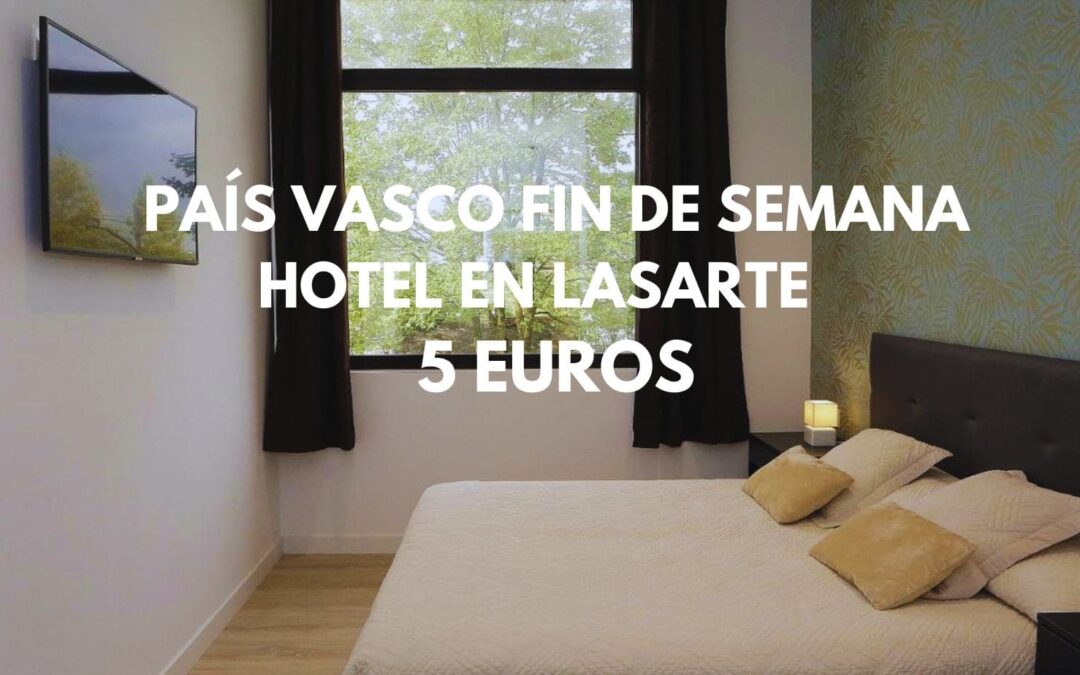 PAÍS VASCO Fin de semana: Alojamiento en Lasarte para dos por sólo 5 Euros