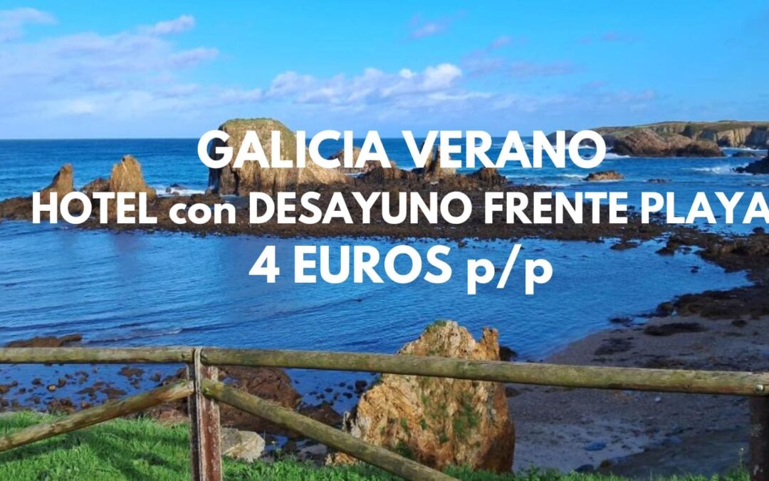 GALICIA VERANO: Hotel en Lugo frente a la playa con desayuno por sólo 4 Euros p/p