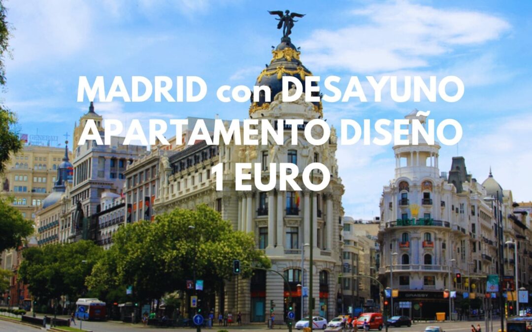 MADRID Tarifa Error: Apartamento de diseño hasta cuatro pax con desayuno sólo 1 Euro