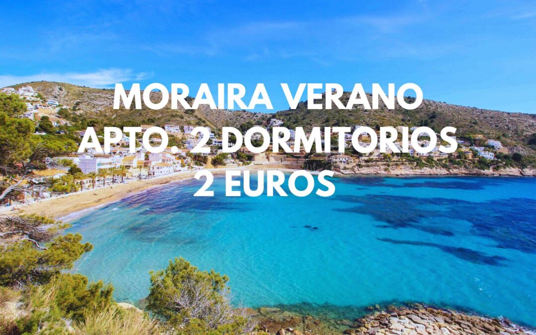 COSTA BLANCA SEPTIEMBRE: Apartamento en MORAIRA frente playa dos dormitorios por sólo 2 Euros