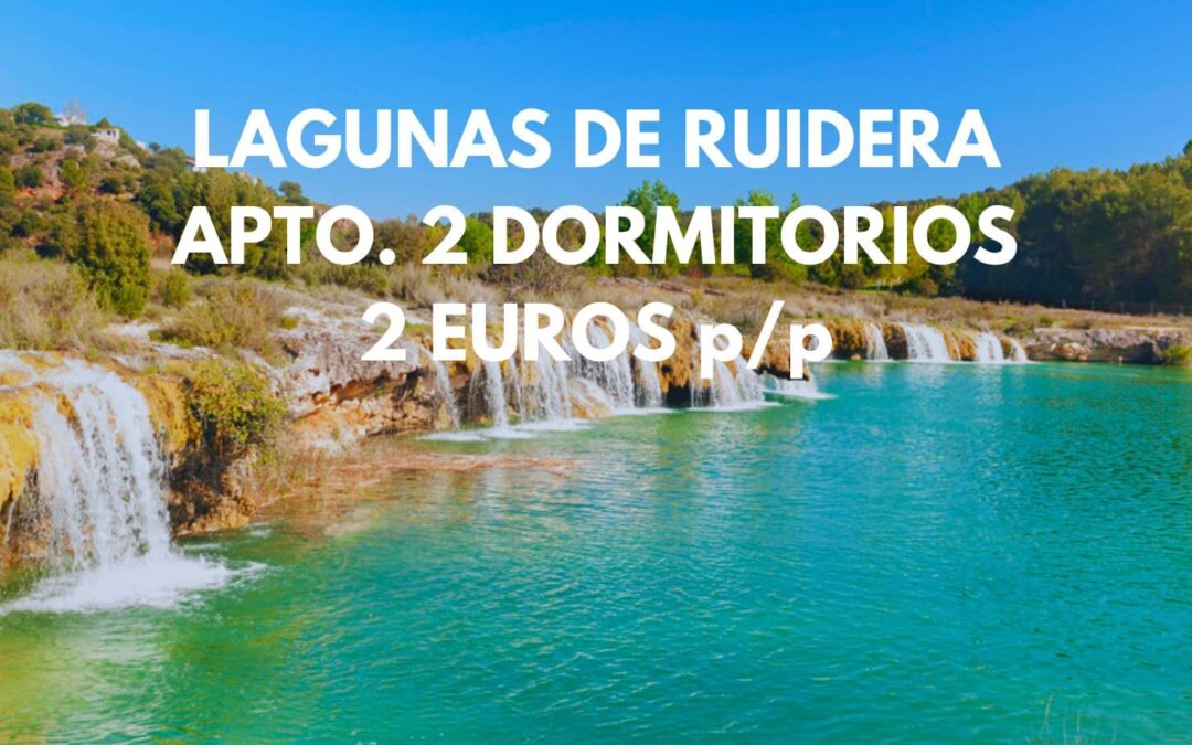 LAGUNAS DE RUIDERA (Albacete) Fin de semana: Apartamento 2 dormitorios hasta cinco pax SÓLO 2 Euros p/p