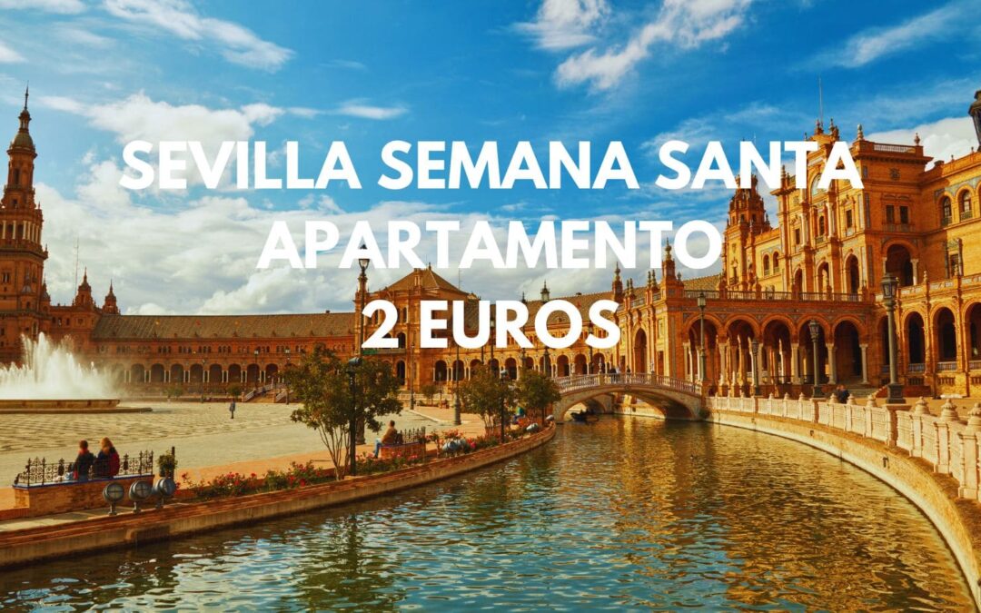 SEVILLA provincia SEMANA SANTA: Apartamento por sólo 2 Euros