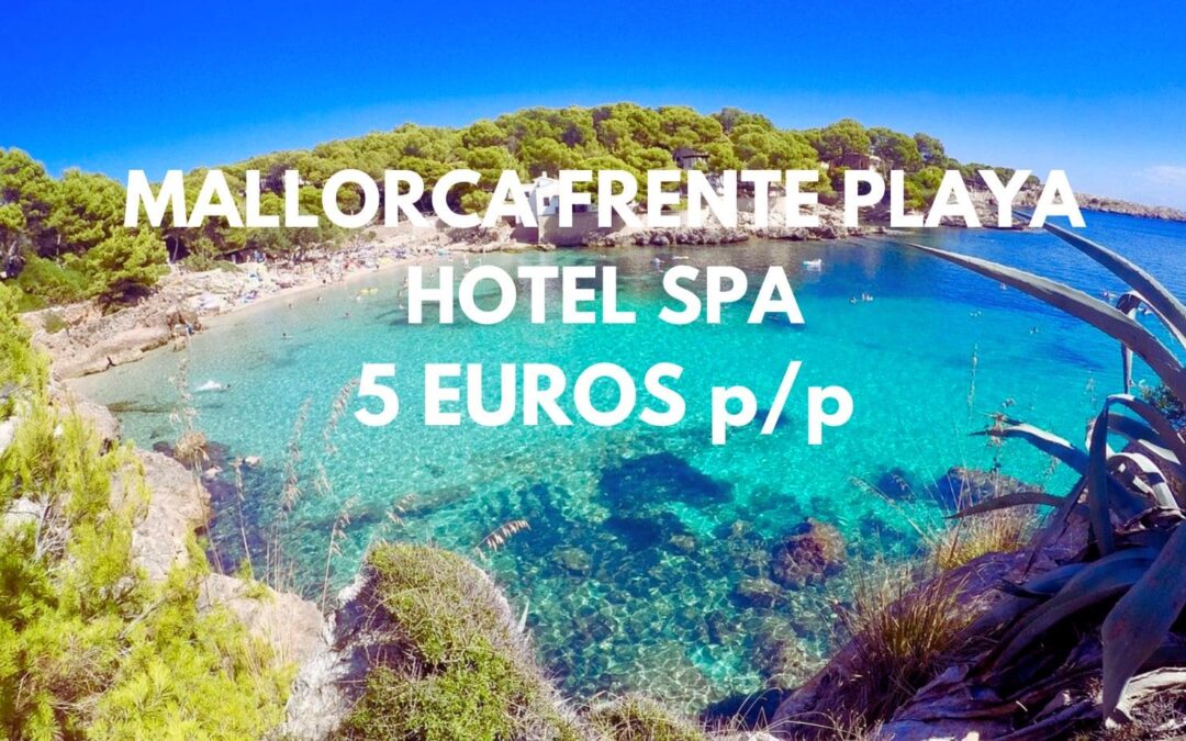 MALLORCA CHOLLAZO: Hotel Spa frente a la playa por sólo 5 Euros p/p