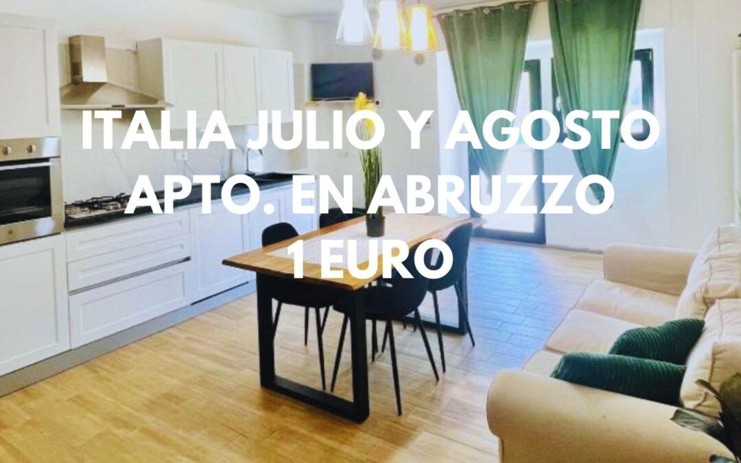 ITALIA JULIO y AGOSTO: Apartamento en Abruzzo hasta cinco pax sólo 1 Euro
