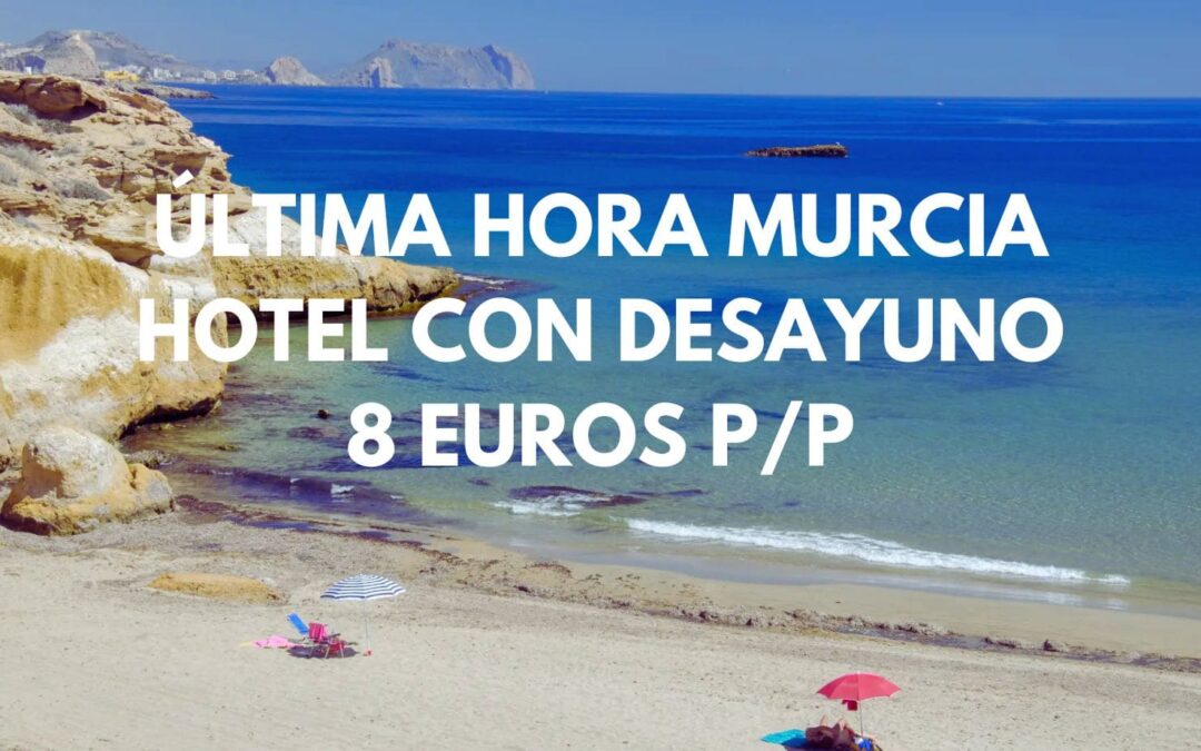 MURCIA costa ÚLTIMA HORA: Hotel en Águilas junto playa con desayuno SÓLO 8 Euros p/p