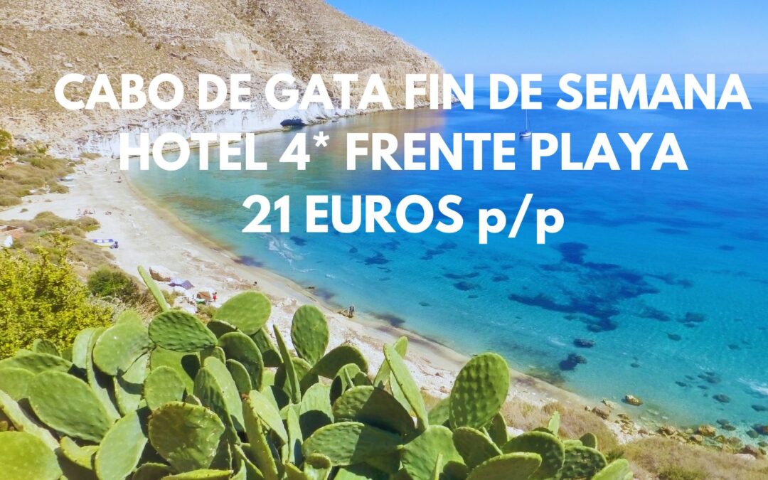 ÚLTIMA HORA FIN DE SEMANA CABO DE GATA: Hotel 4* primera línea playa por sólo 21 Euros p/p