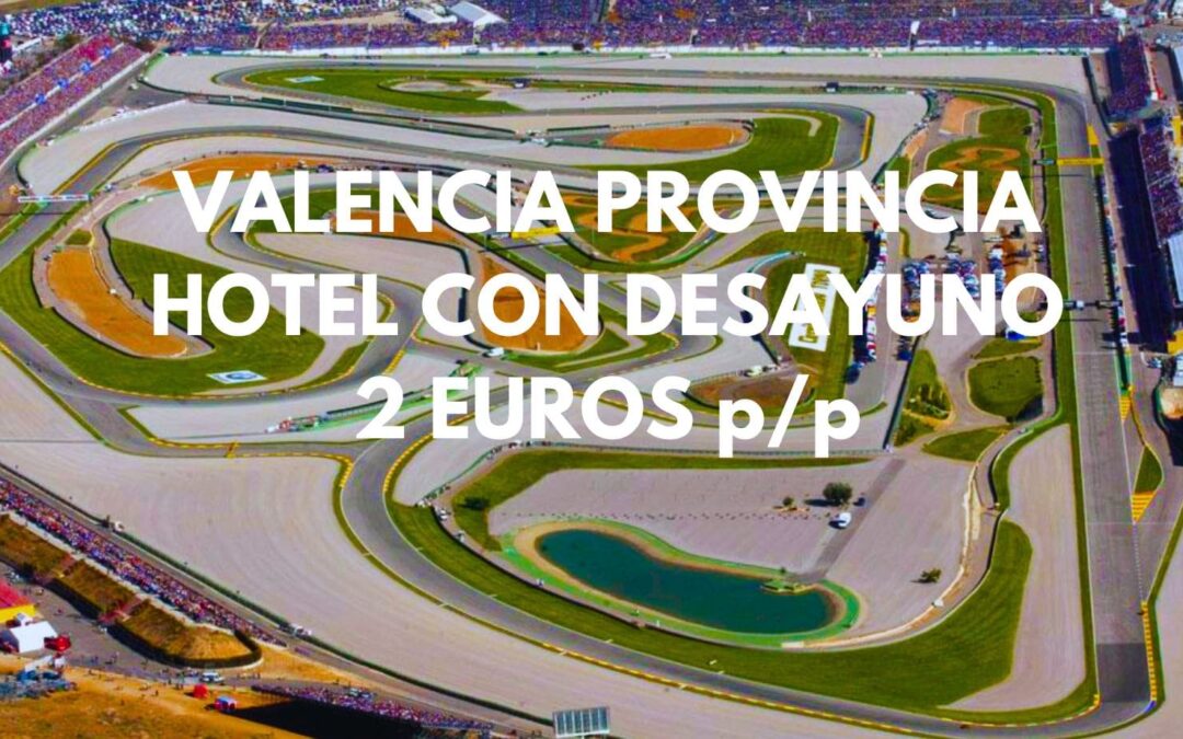 ÚLTIMA HORA VALENCIA provincia: Hotel con desayuno en Cheste por sólo 2 Euros p/p